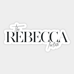 The Rebecca Factor Sticker